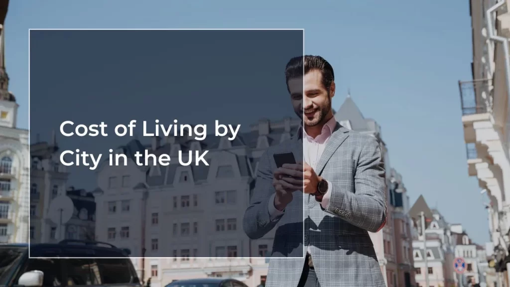 Cost of Living by City in the UK