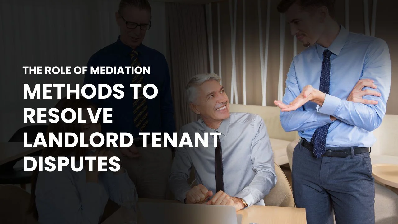 Methods To Resolve Landlord-Tenant Disputes