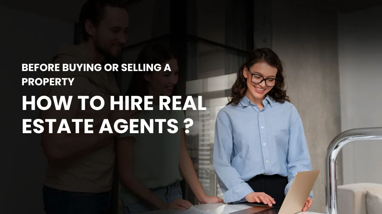 How To Hire Real Estate Agents