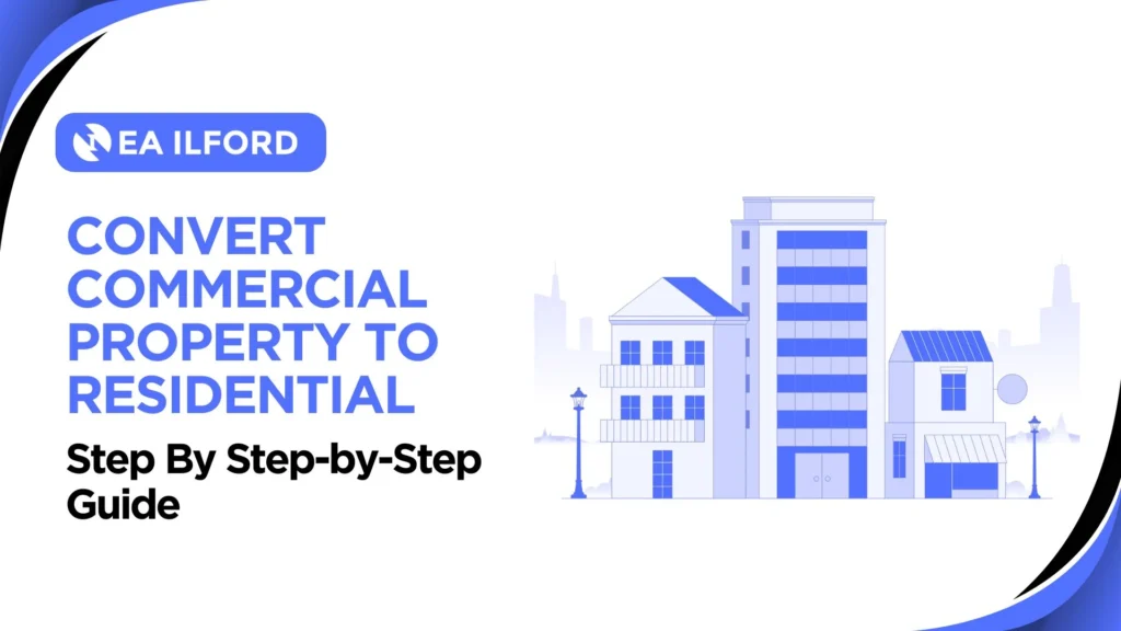 Commercial to residential property conversion UK step by step guide