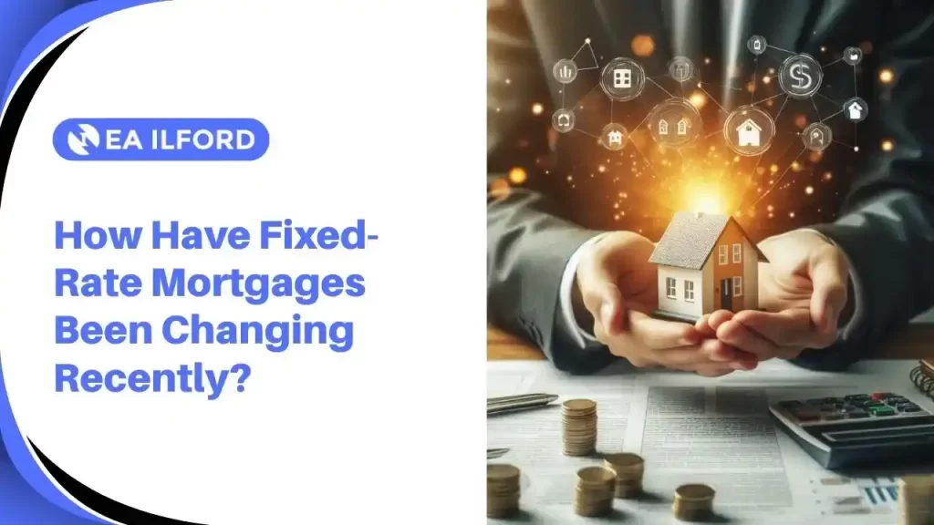 Fixed-Rate Mortgages Been Changing Recently