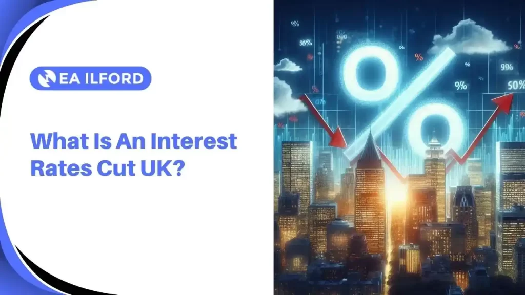 An interest rate cut in the UK means the Bank of England