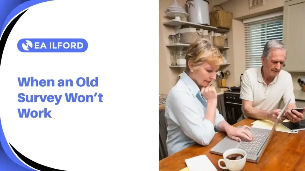 When an Old Survey Won’t Work