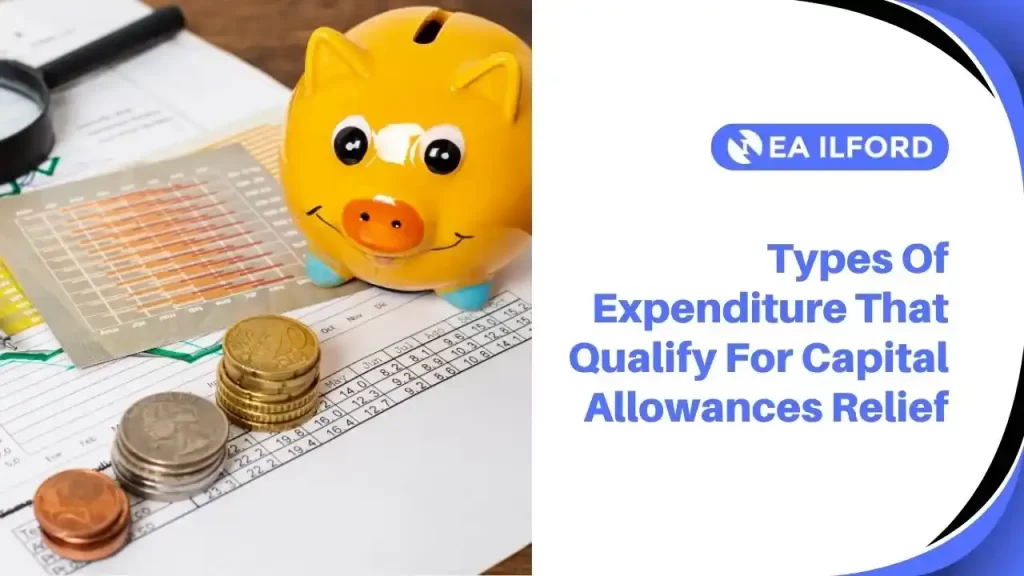 Types Of Expenditure That Qualify For Capital Allowances Relief