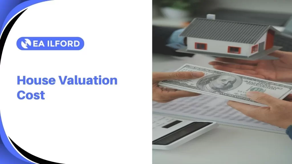 House Valuation costs depend on the location