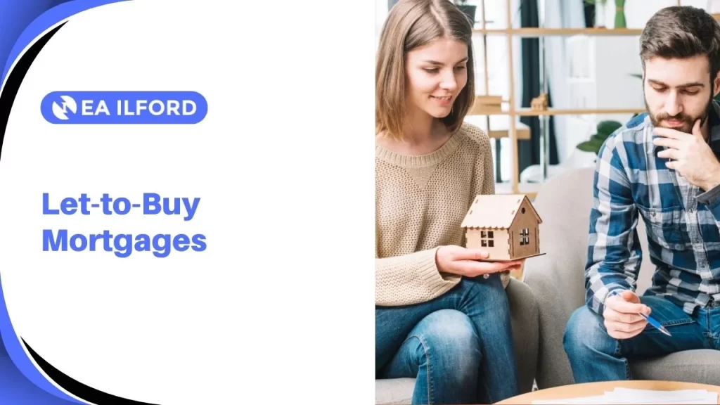 A let-to-buy type of mortgage is for homeowners