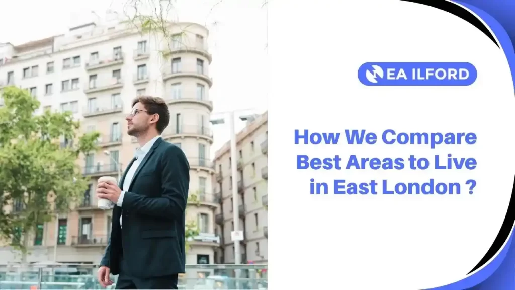 How We Compare Best Areas to Live in East London