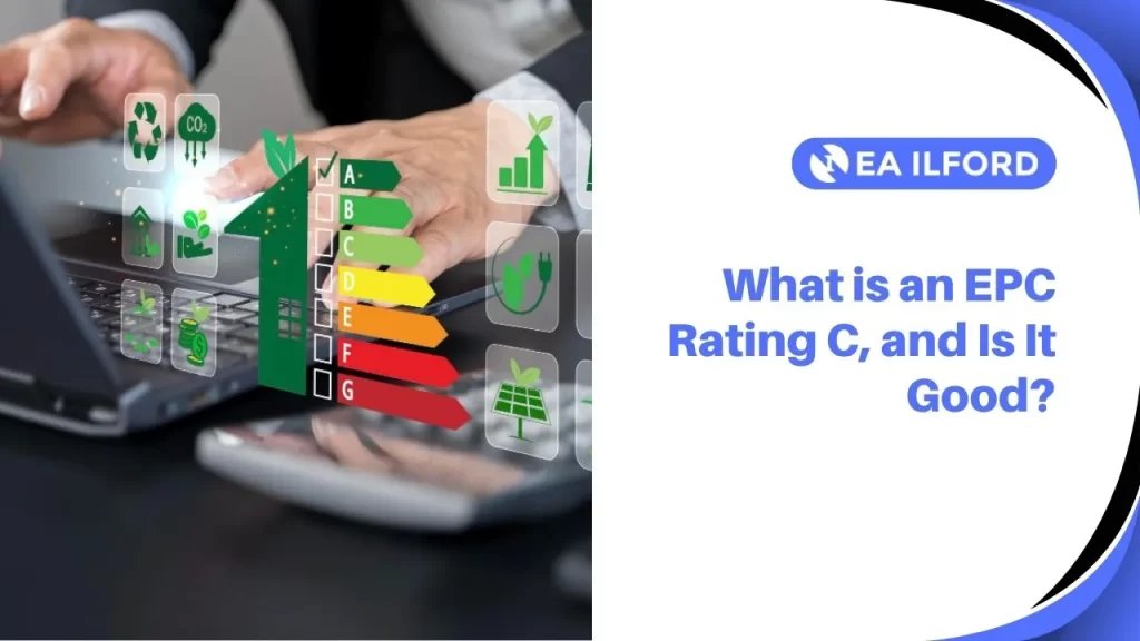 An EPC Rating C means your property scores between 69 and 80 points