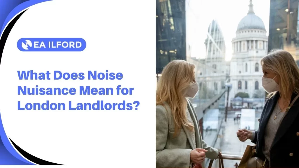 you are not directly responsible for the noise your tenants make